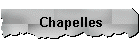 Chapelles