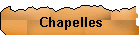 Chapelles