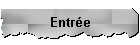 Entre